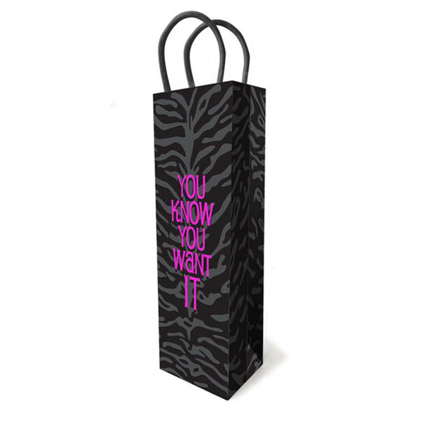 You Know You Want It - Gift Bag
